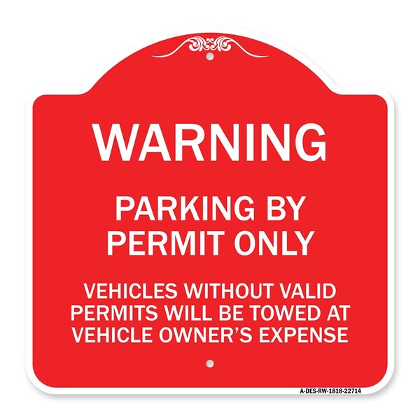 Signmission Warning Parking by Permit Vehicles w/o Valid Permits Towed Vehicl Alum, 18" x 18", RW-1818-22714 A-DES-RW-1818-22714 - main